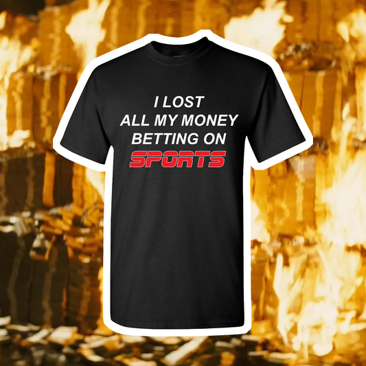 Lost All My Money