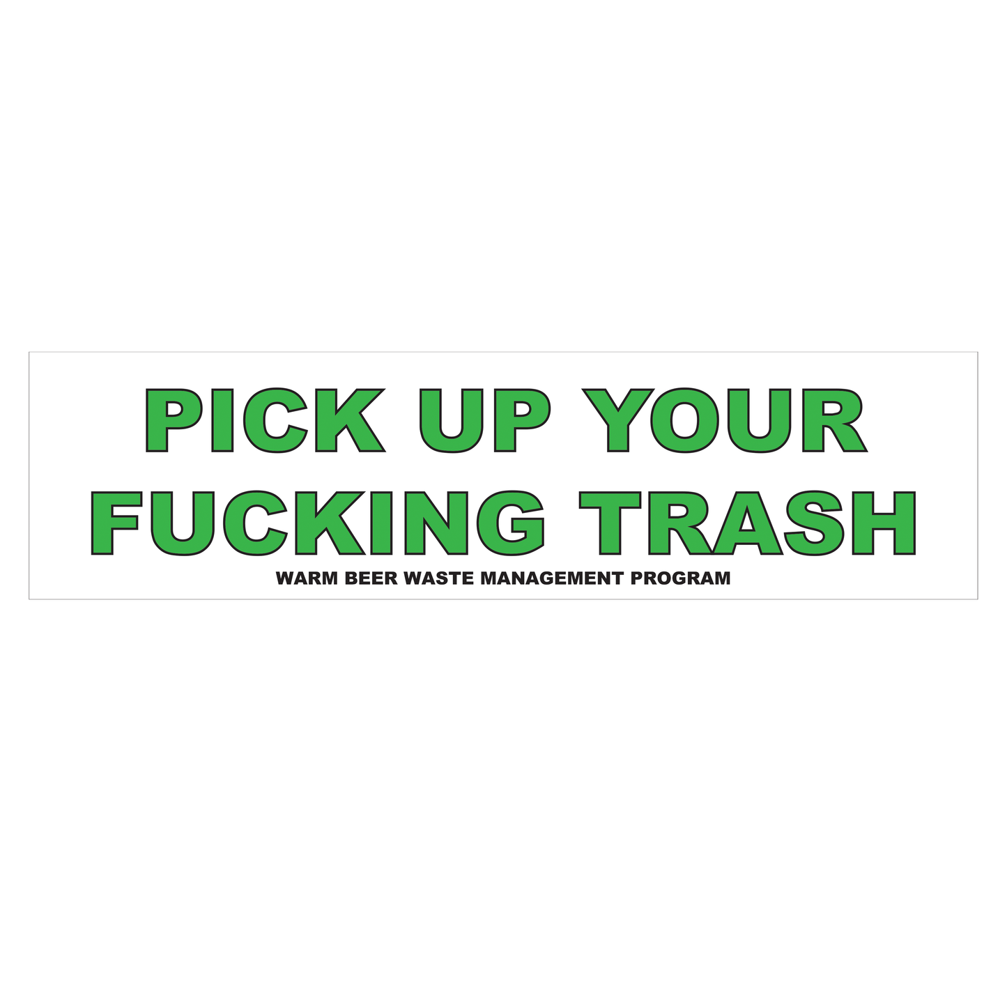 Fucking Trash Bumper Sticker