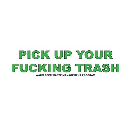 Fucking Trash Bumper Sticker