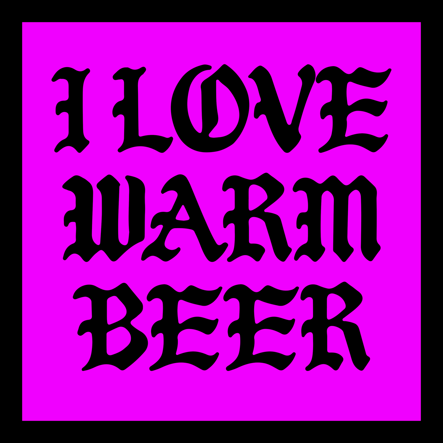 I Love Warm Beer Sticker