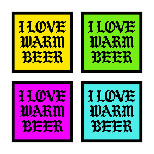 I Love Warm Beer Sticker